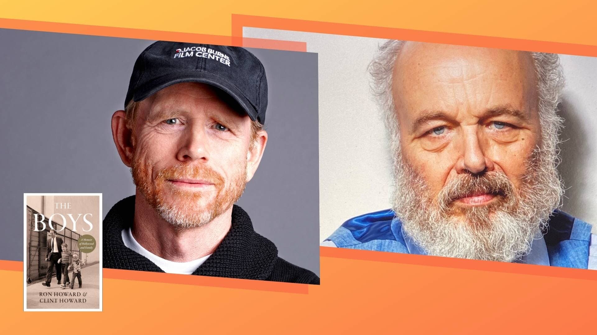 The Boys : Ron Howard And Clint Howard In Conversation