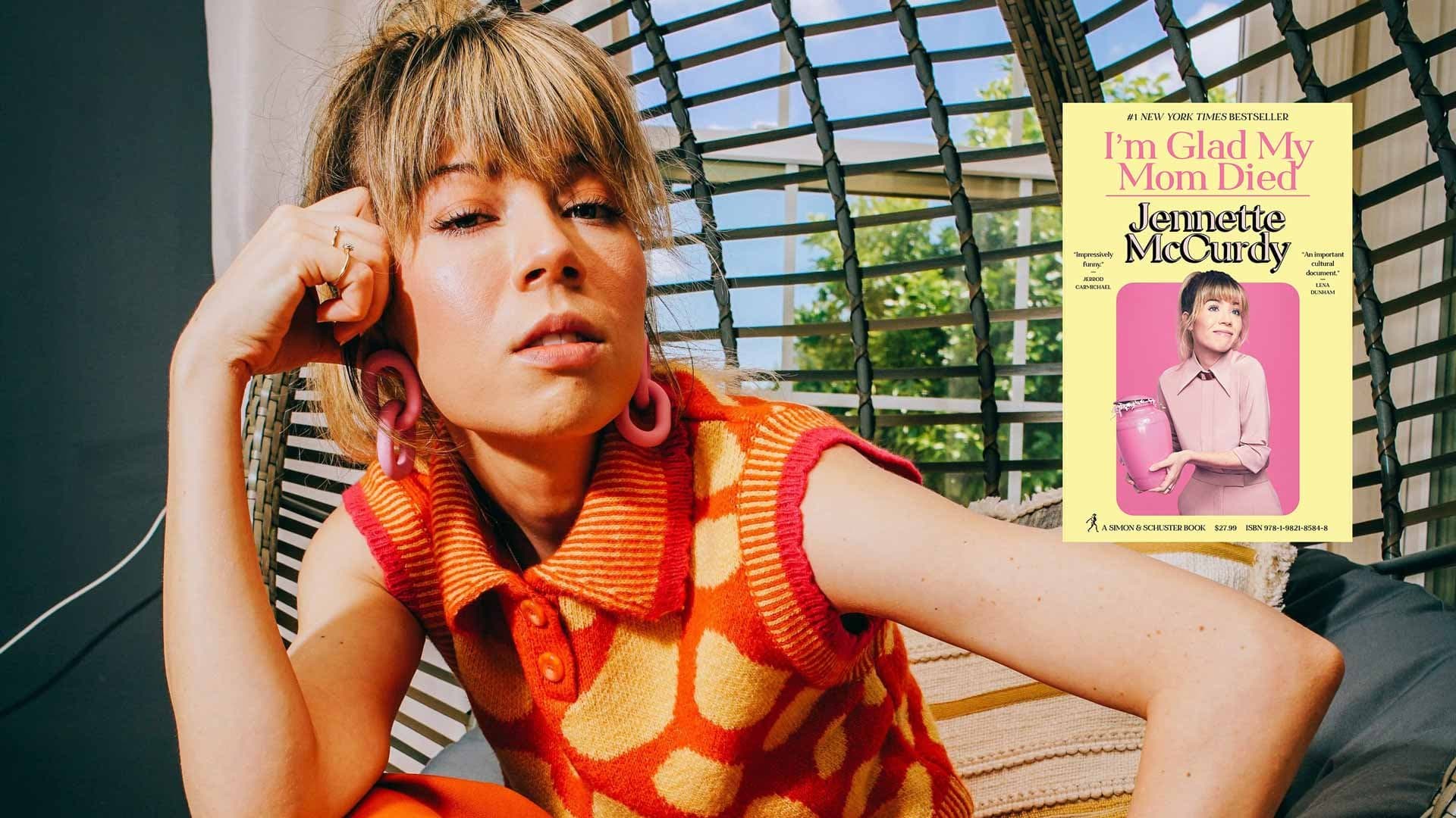 Jennette McCurdy: I'm Glad My Mom Died